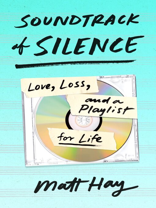 Title details for Soundtrack of Silence by Matt Hay - Available